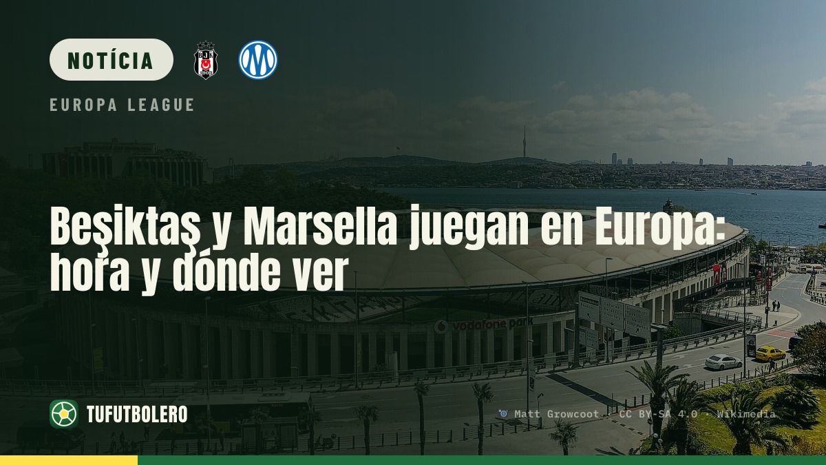 Beşiktaş x Marselha: hora e onde ver na TV