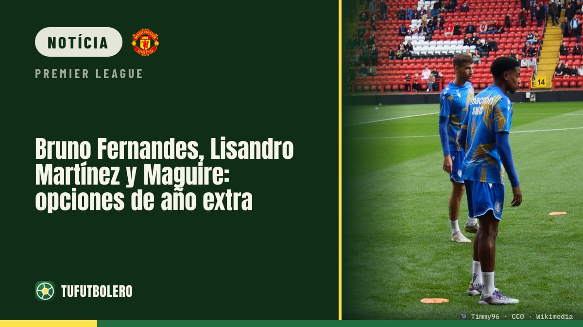 Bruno Fernandes, Lisandro Martínez e Maguire: opção por mais um ano