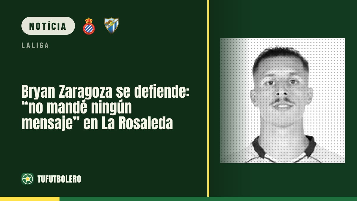 Bryan Zaragoza explica-se: “não mandei nenhuma mensagem” em La Rosaleda
