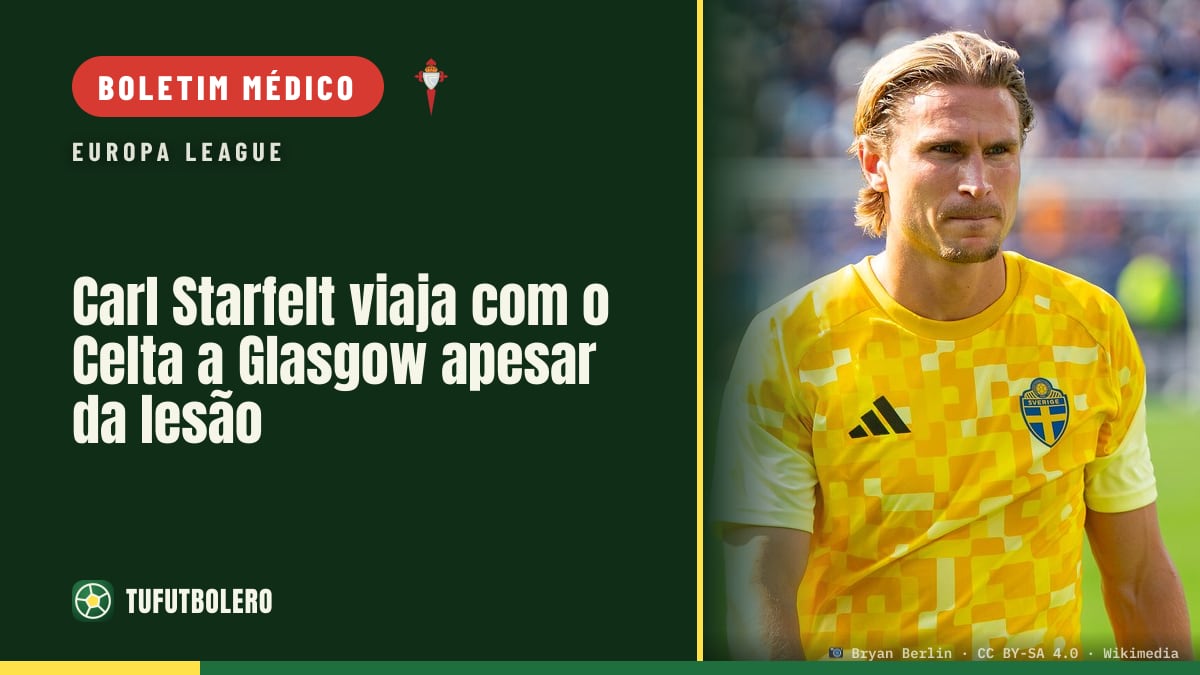 Carl Starfelt viaja com o Celta a Glasgow apesar da lesão