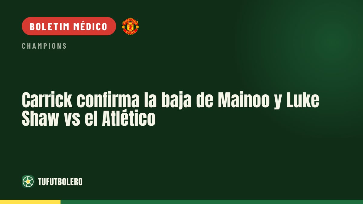 Carrick confirma baixa de Mainoo e Luke Shaw vs Atlético