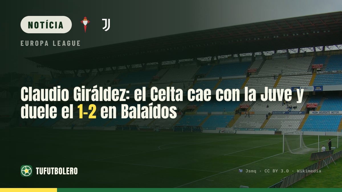 Claudio Giráldez: o Celta perde 1-2 para a Juventus e dói o final