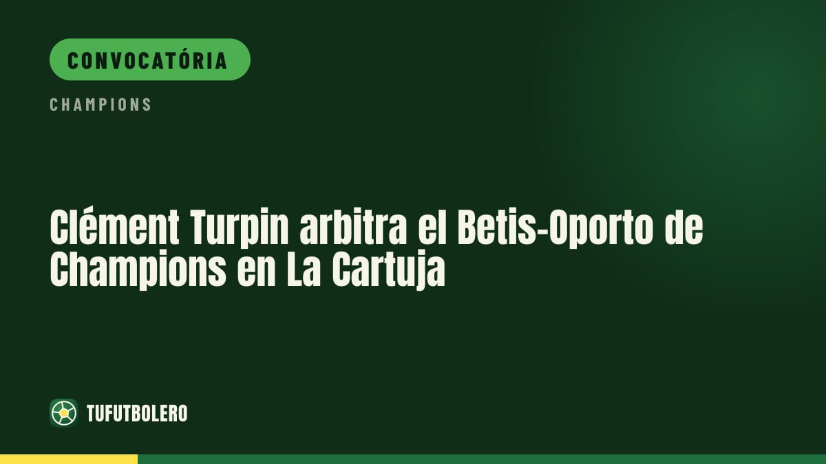 Clément Turpin apita Betis x Porto na estreia da Champions