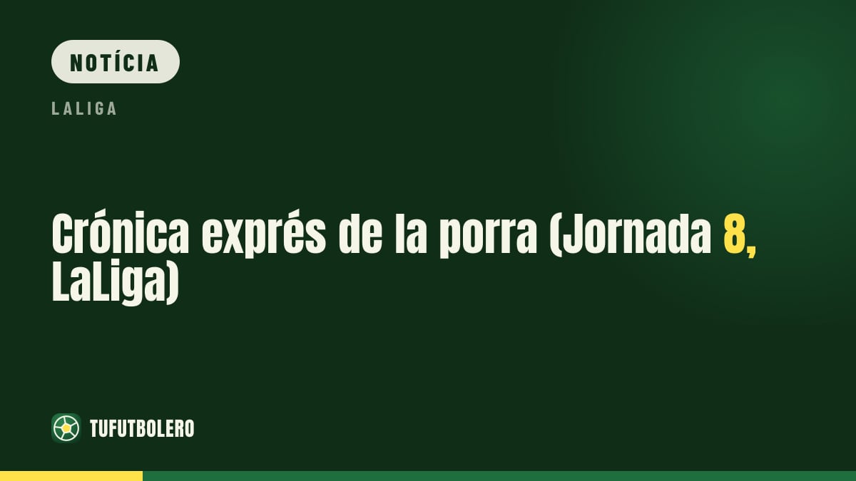 Resumo rápido da porra (Jornada 8, LaLiga)