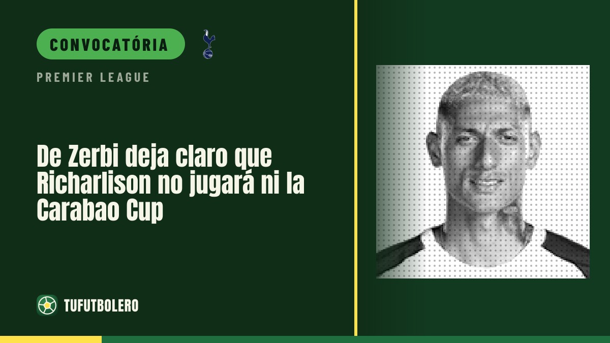 De Zerbi deixa claro: Richarlison não joga nem na EFL Cup