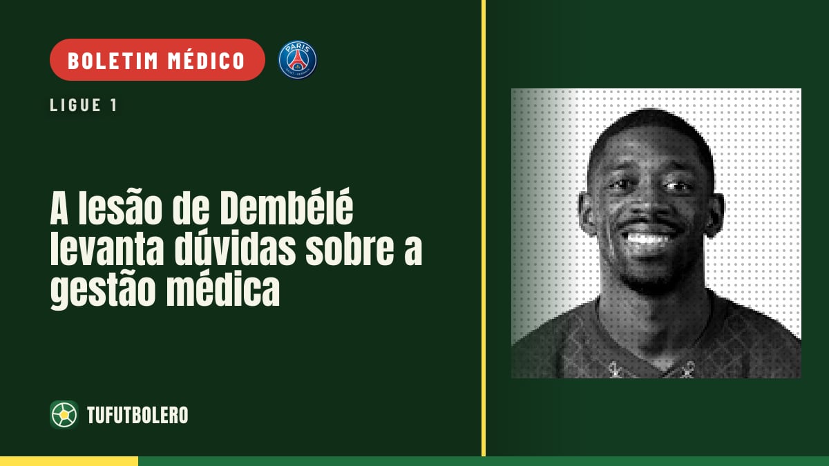 A lesão de Dembélé levanta dúvidas sobre a gestão médica