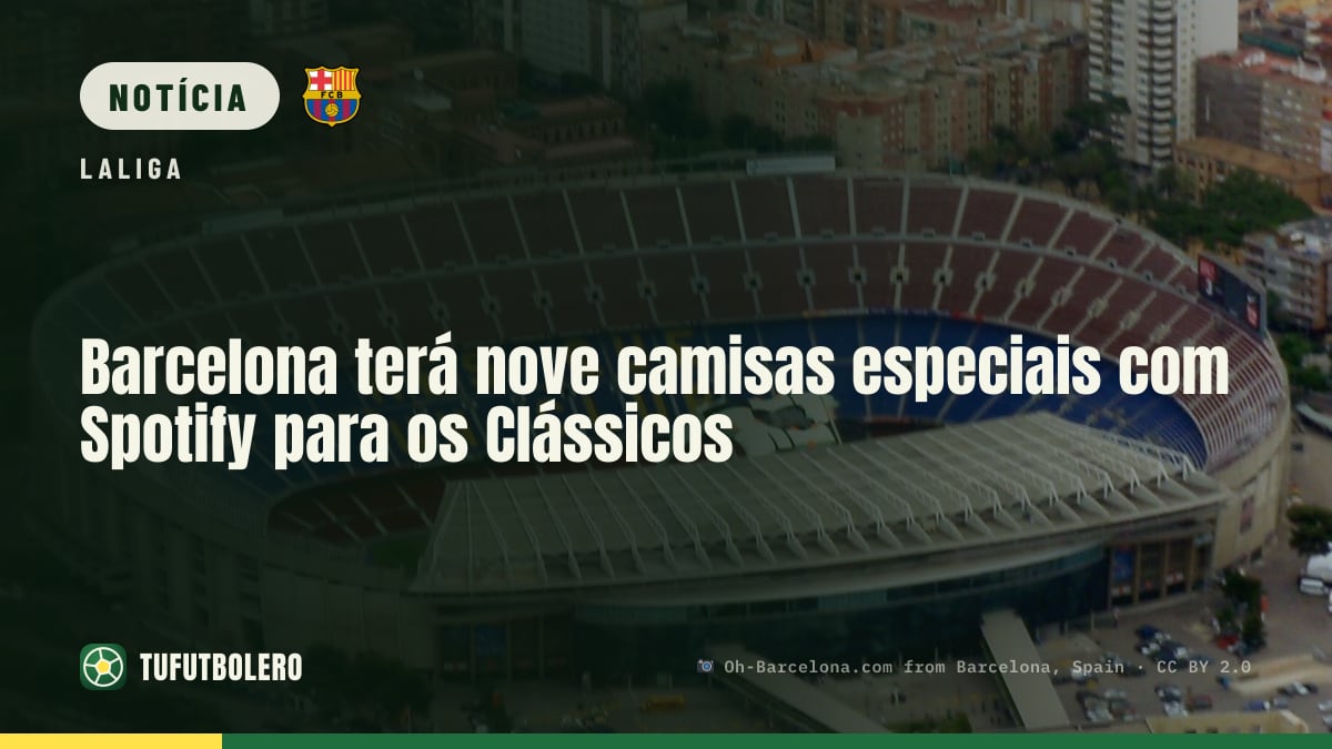 Barcelona terá nove camisas especiais com Spotify para os Clássicos