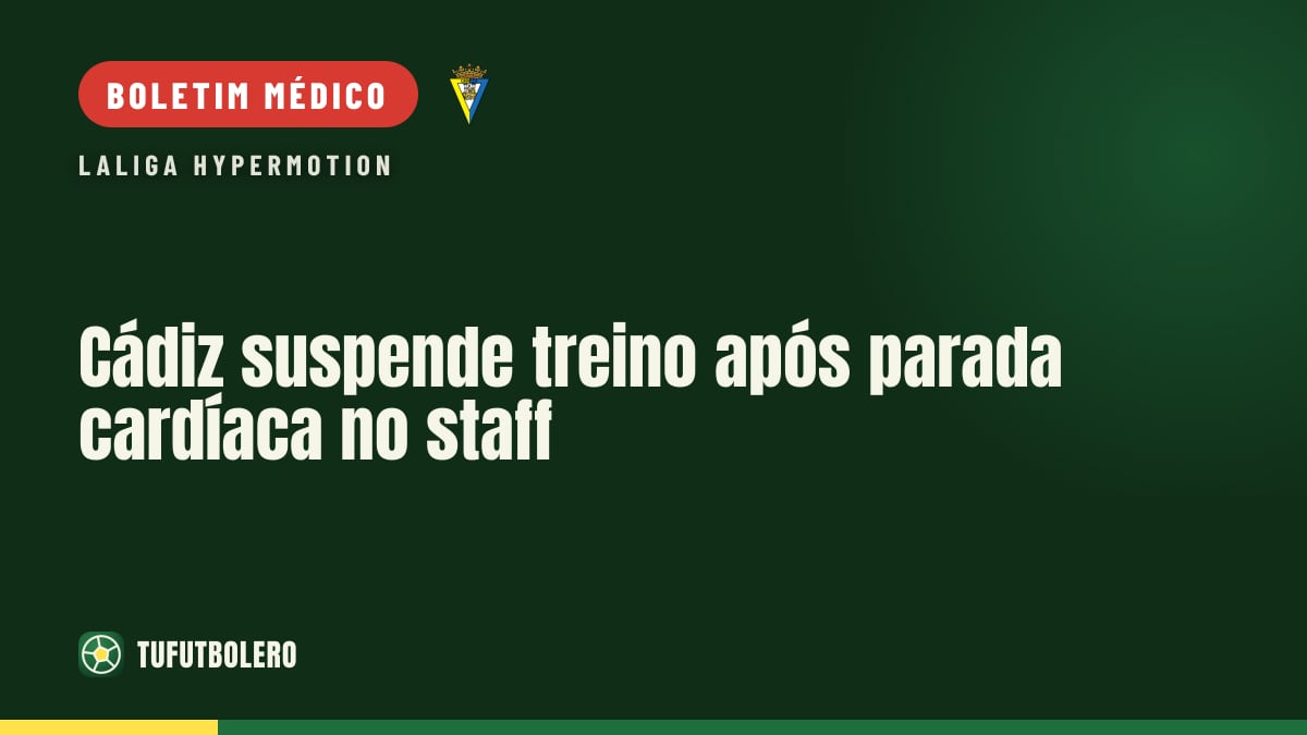 Cádiz suspende treino após parada cardíaca no staff