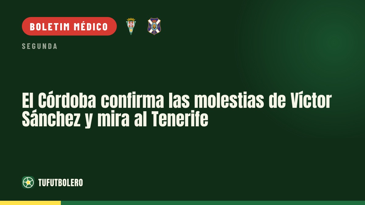 Córdoba confirma dores de Víctor Sánchez e aponta para o Tenerife