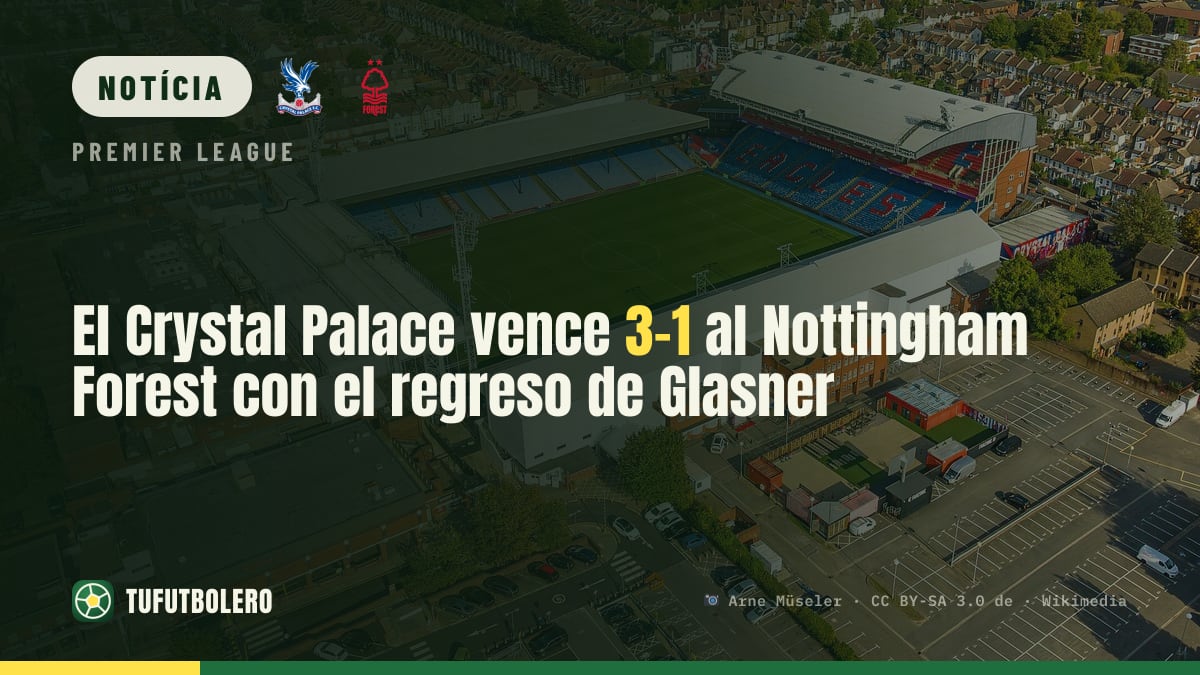 O Crystal Palace vence o Nottingham Forest por 3-1 na estreia de Glasner em Selhurst Park