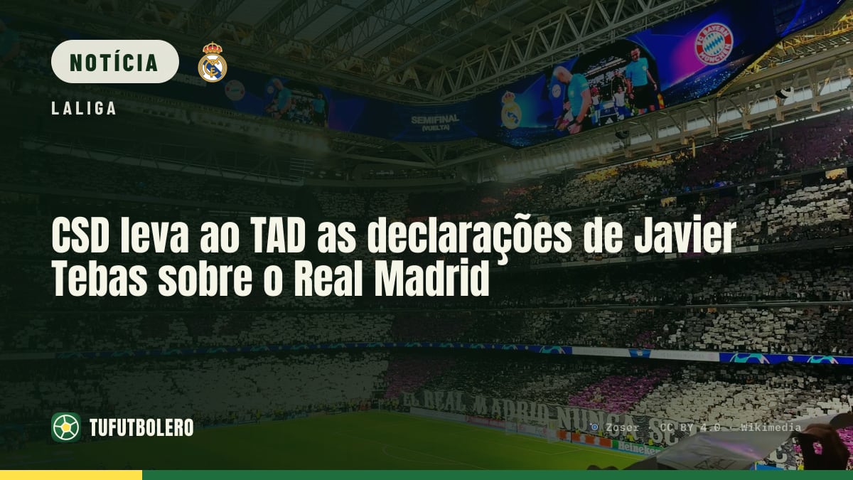 CSD leva ao TAD as declarações de Javier Tebas sobre o Real Madrid