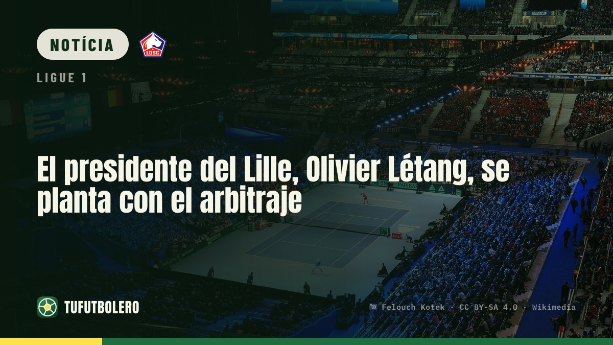 O presidente do Lille, Olivier Létang, boicota a arbitragem