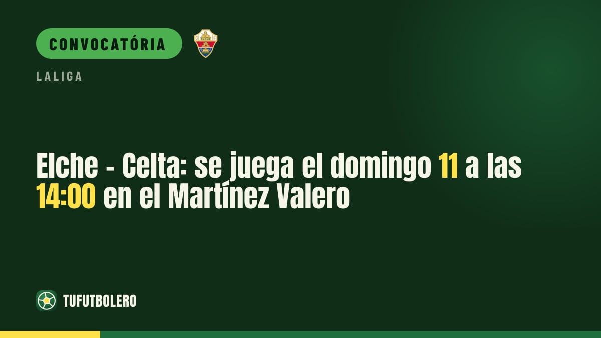 Elche x Celta: domingo 11 às 14:00 no Martínez Valero