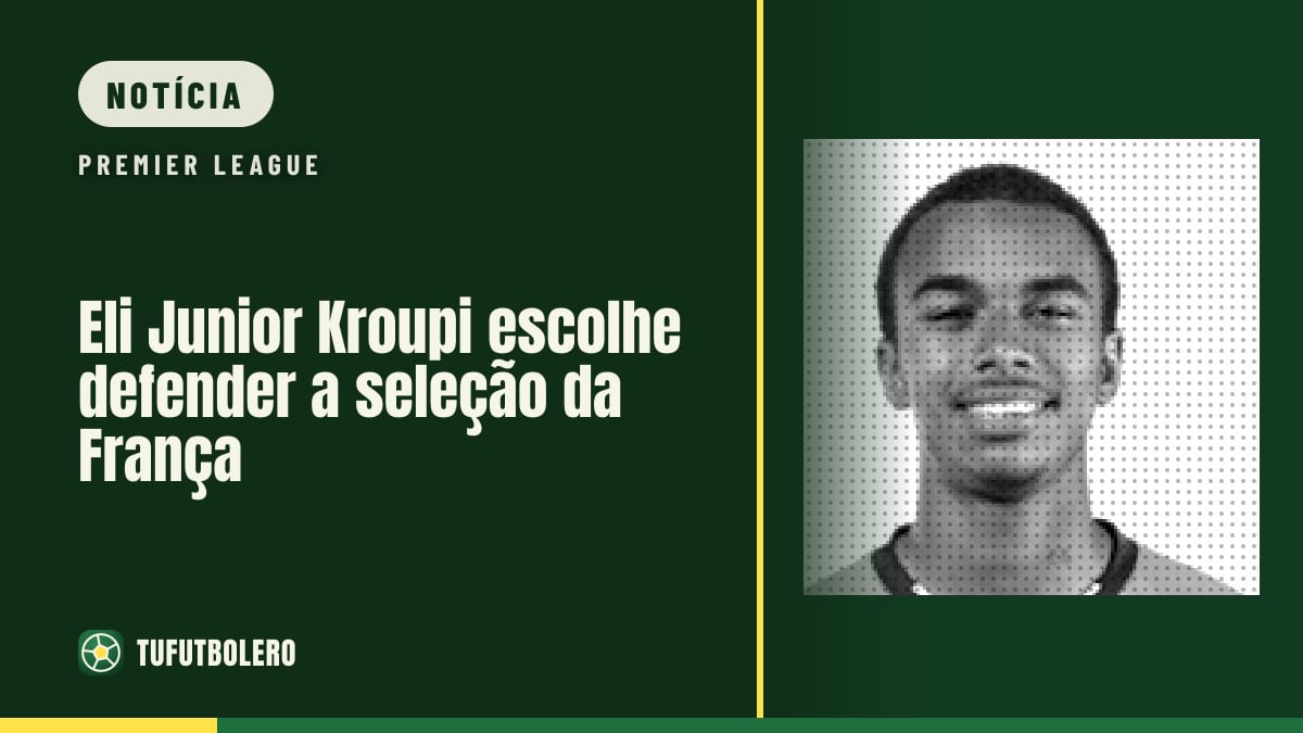 Eli Junior Kroupi escolhe defender a seleção da França