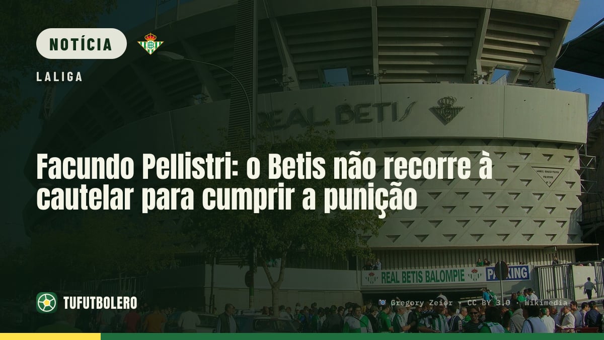 Facundo Pellistri: o Betis não recorre à cautelar para cumprir a punição