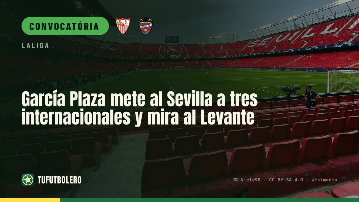 García Plaza coloca três internacionais no trabalho do Sevilla antes do Levante