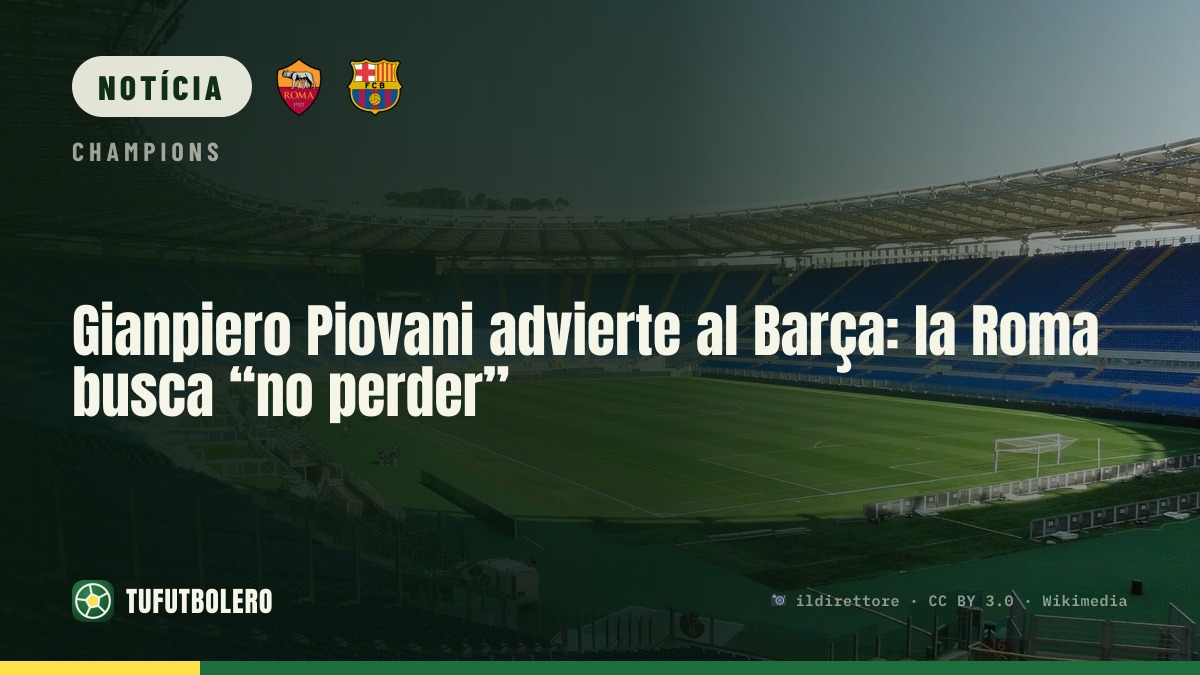 Piovani avisa o Barça: Roma quer “jogar para não perder”