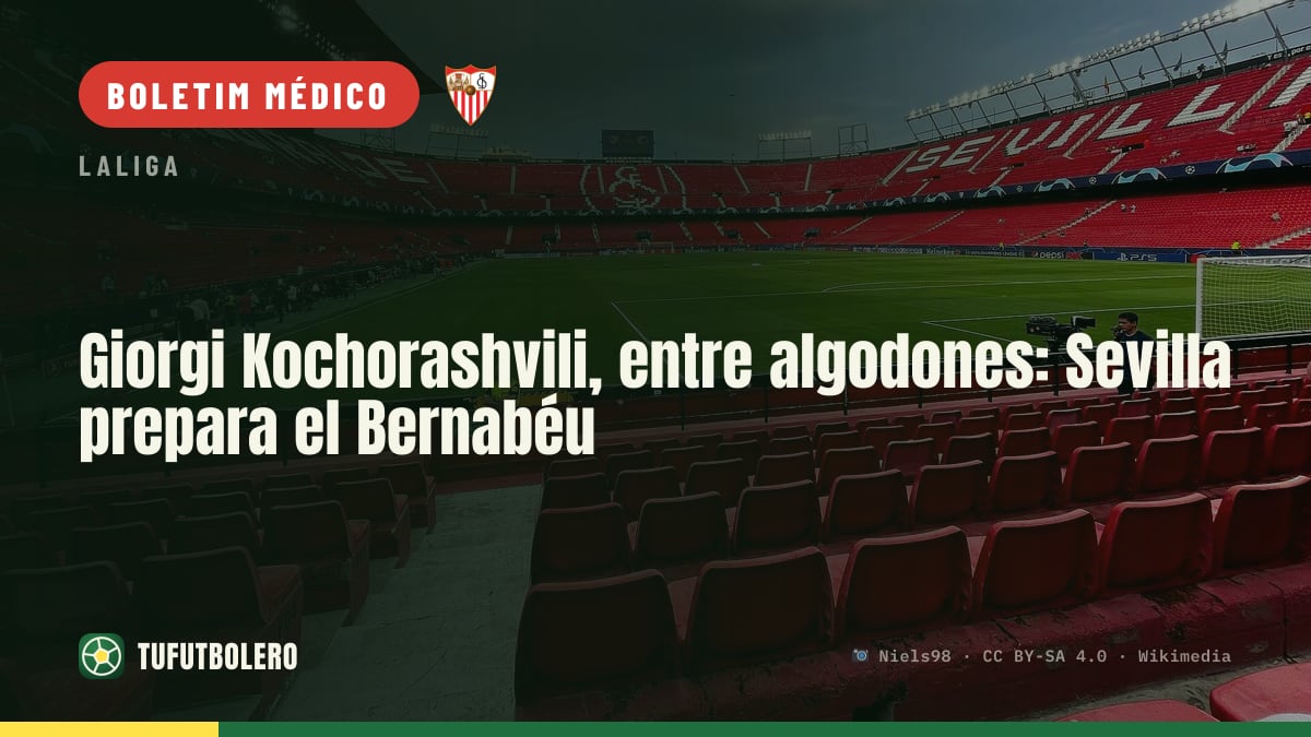 Giorgi Kochorashvili em dúvida: o Sevilha prepara a visita ao Bernabéu