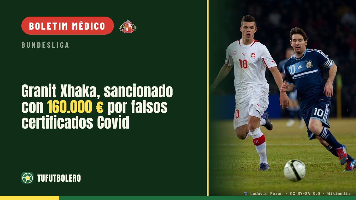 Granit Xhaka condenado a multa de 160 mil euros por falsos certificados Covid