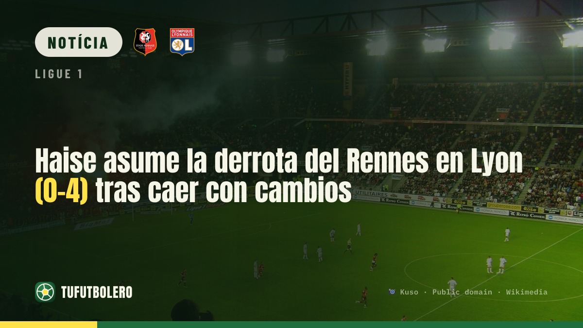 Haise assume após pesada derrota do Rennes em Lyon (0-4)