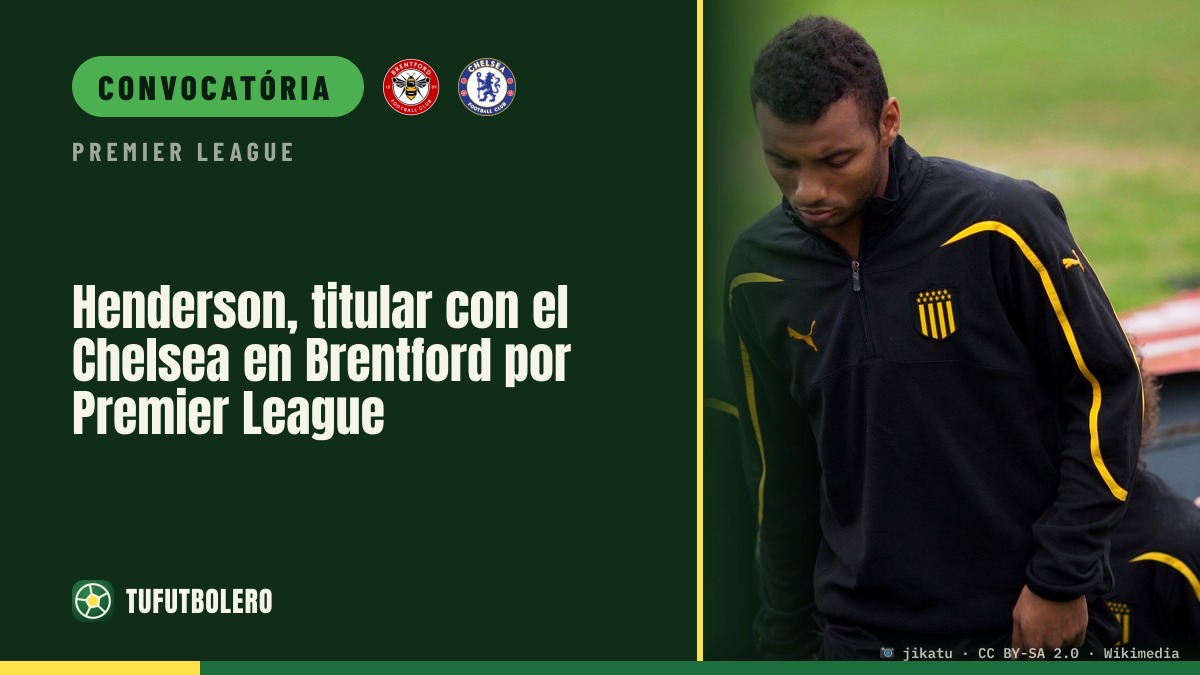 Henderson começa pelo Chelsea em Brentford na Premier League