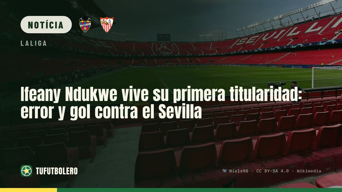 Ifeany Ndukwe estreia como titular no Levante: falha e gol contra o Sevilla