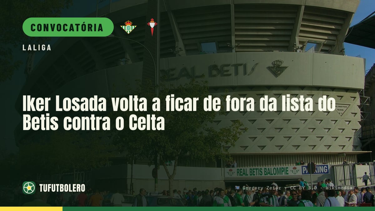 Iker Losada volta a ficar de fora da lista do Betis contra o Celta