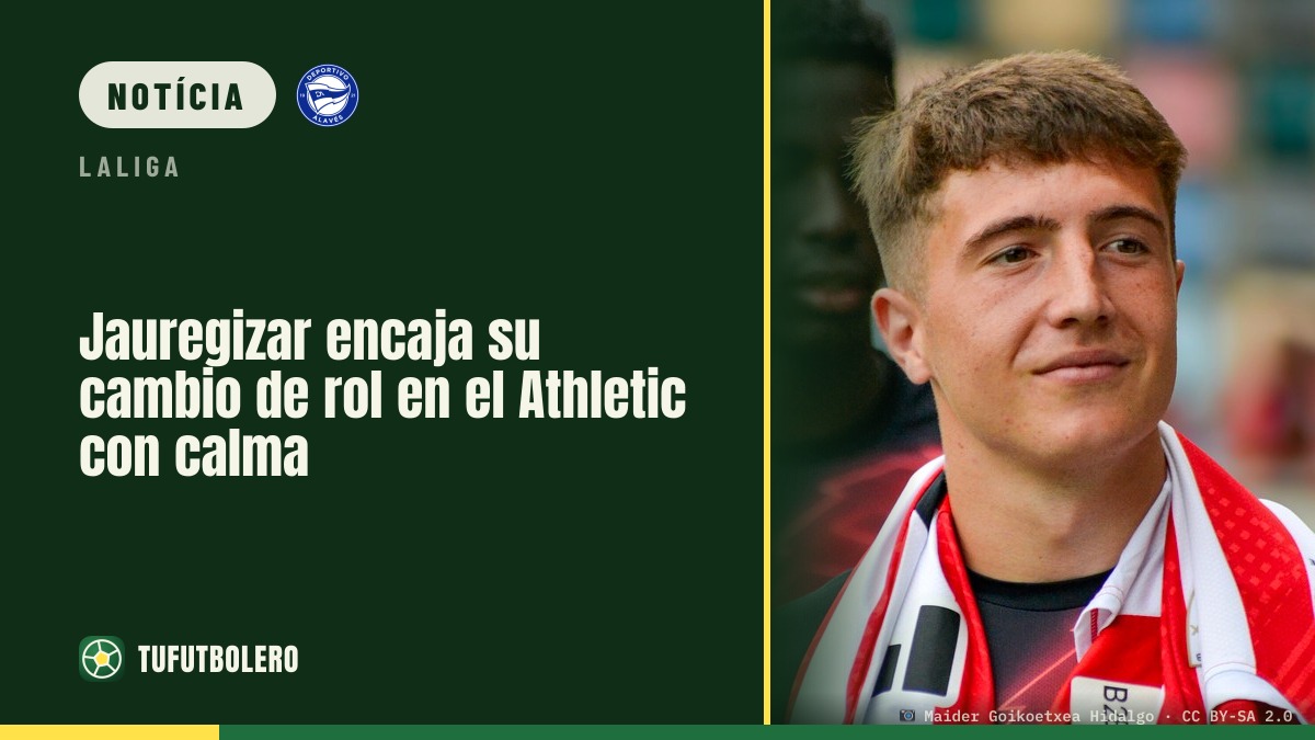Jauregizar aceita com naturalidade o seu novo papel no Athletic