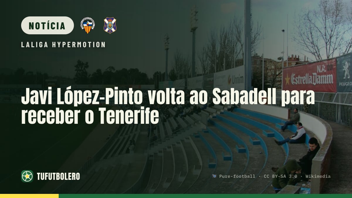 Javi López-Pinto volta ao Sabadell para receber o Tenerife