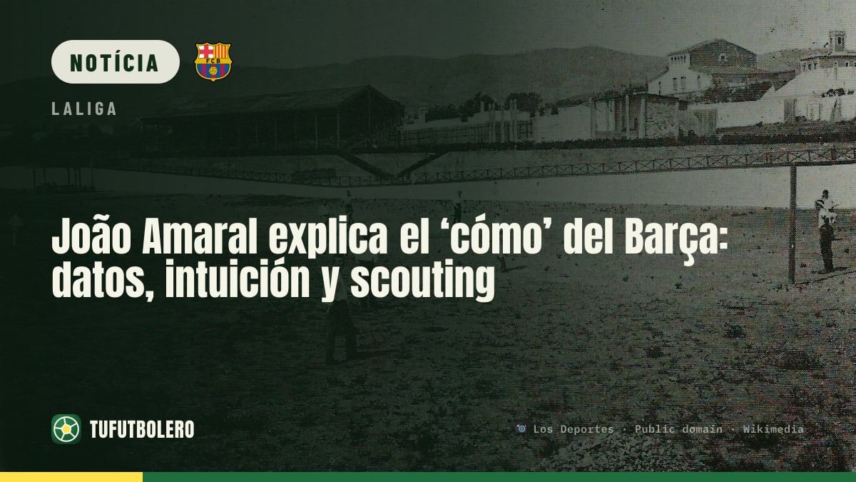 João Amaral explica como o Barça recruta: dados, intuição e scouting ao vivo