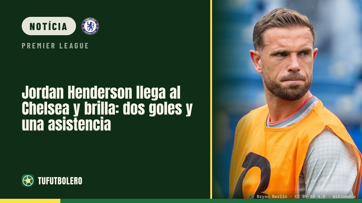 Jordan Henderson chega ao Chelsea e arrasa: dois golos e uma assistência