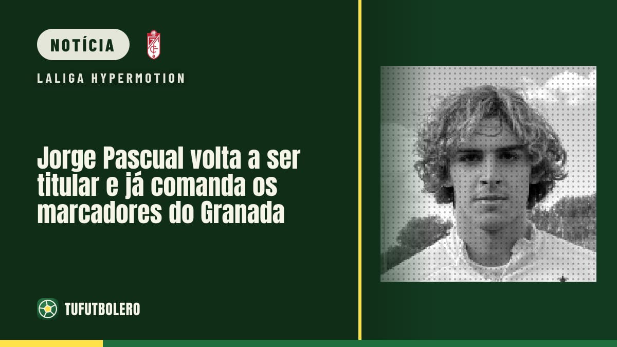 Jorge Pascual volta a ser titular e já comanda os marcadores do Granada