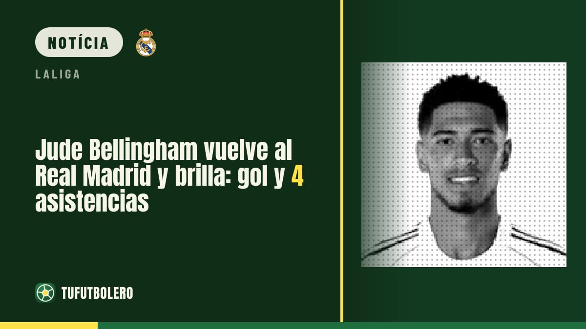 Jude Bellingham volta ao Real Madrid e brilha: gol e 4 assistências
