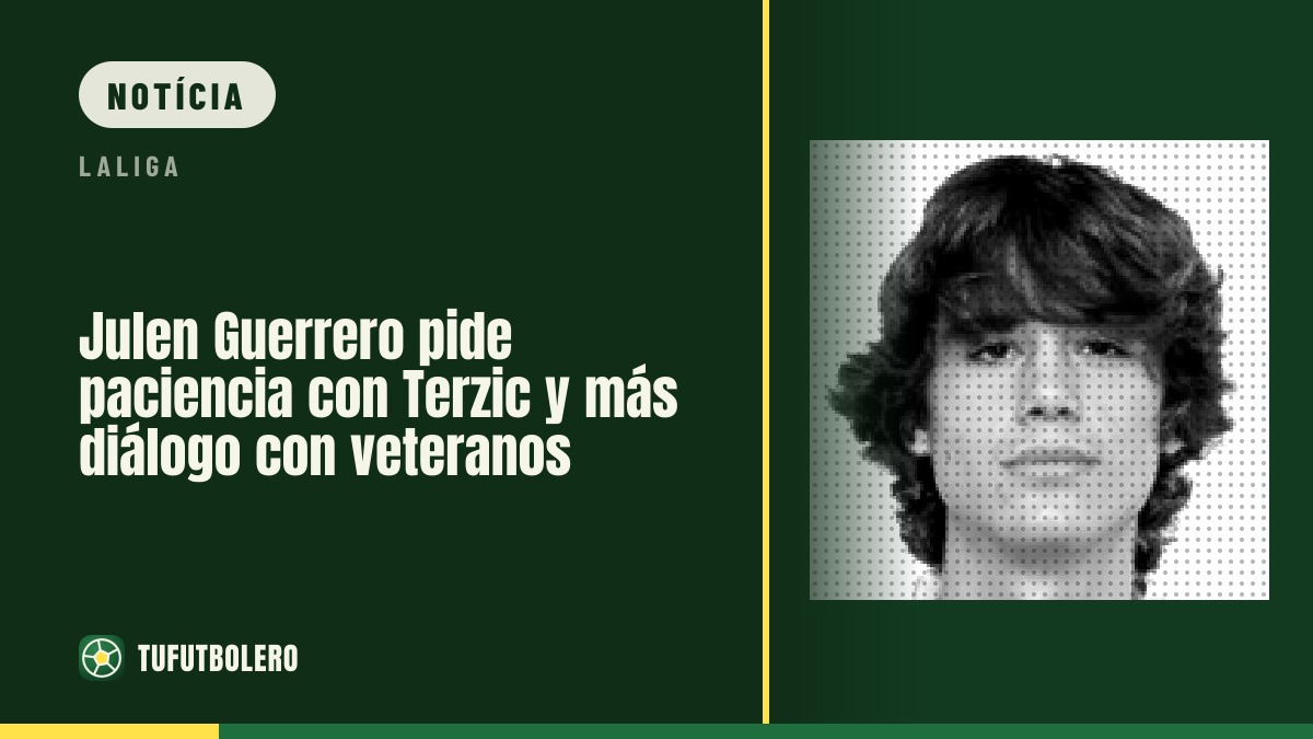 Julen Guerrero pede paciência com Terzic e mais diálogo com veteranos