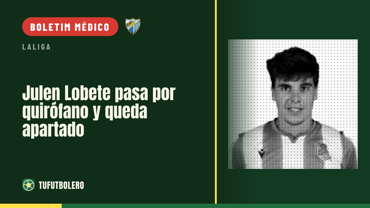 Julen Lobete operado e fica afastado por tempo indeterminado