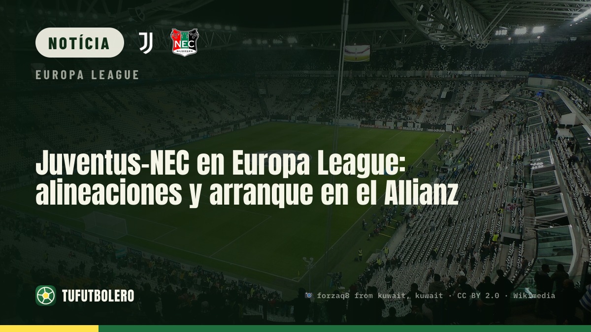 Juventus-NEC na Europa League: onzes e arranque no Allianz
