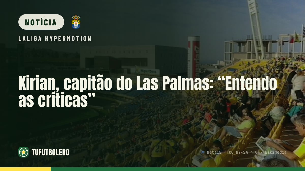 Kirian, capitão do Las Palmas: “Entendo as críticas”