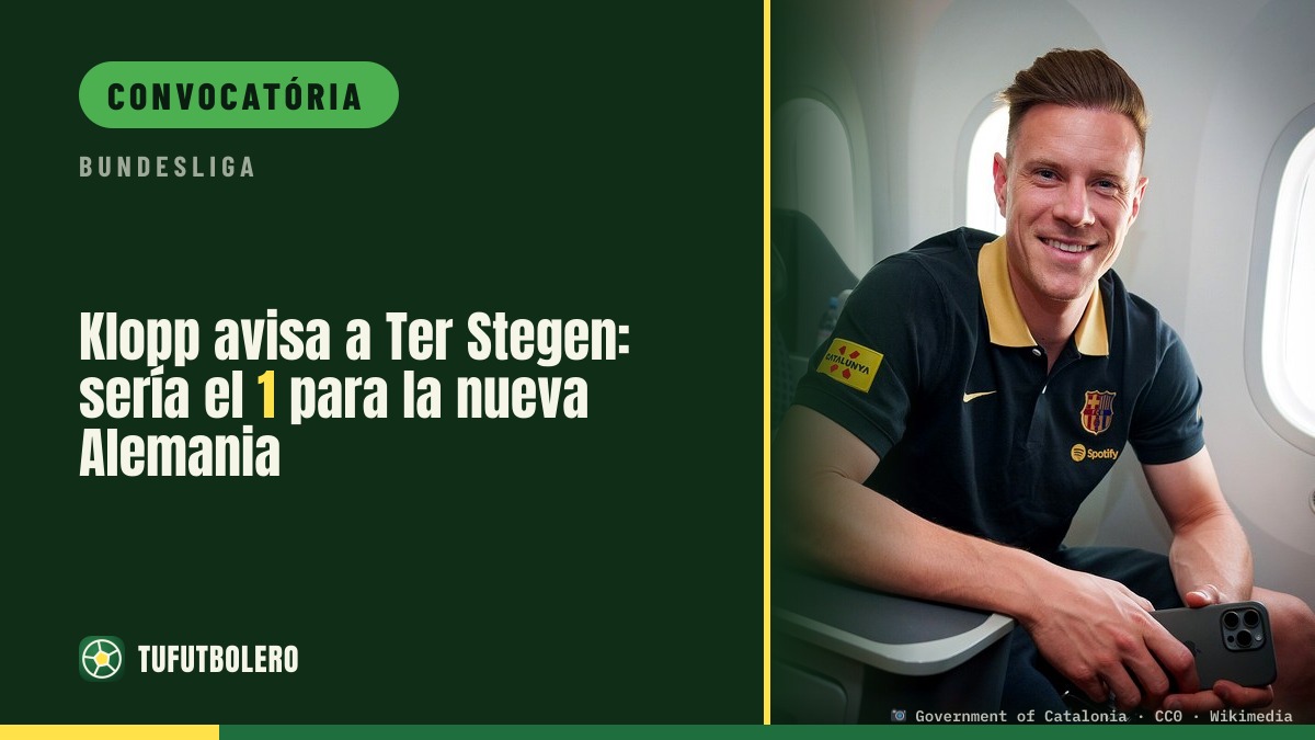 Klopp avisa Ter Stegen: ele deve ser o número 1 da Alemanha