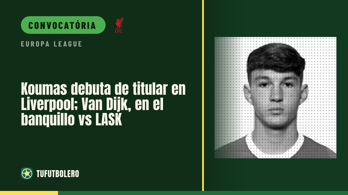 Koumas começa pelo Liverpool; Van Dijk vai ao banco vs LASK