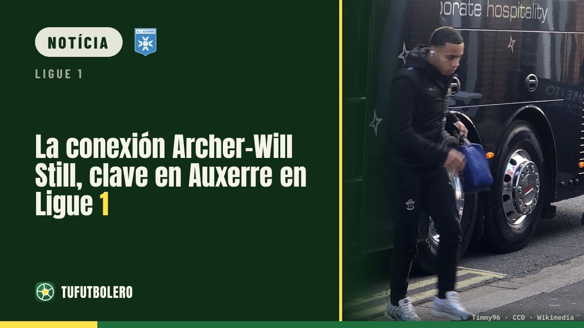 A ligação Archer-Will Still ganha força no Auxerre na Ligue 1