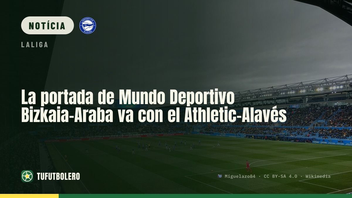 Capa do Mundo Deportivo Bizkaia-Araba destaca Athletic x Alavés