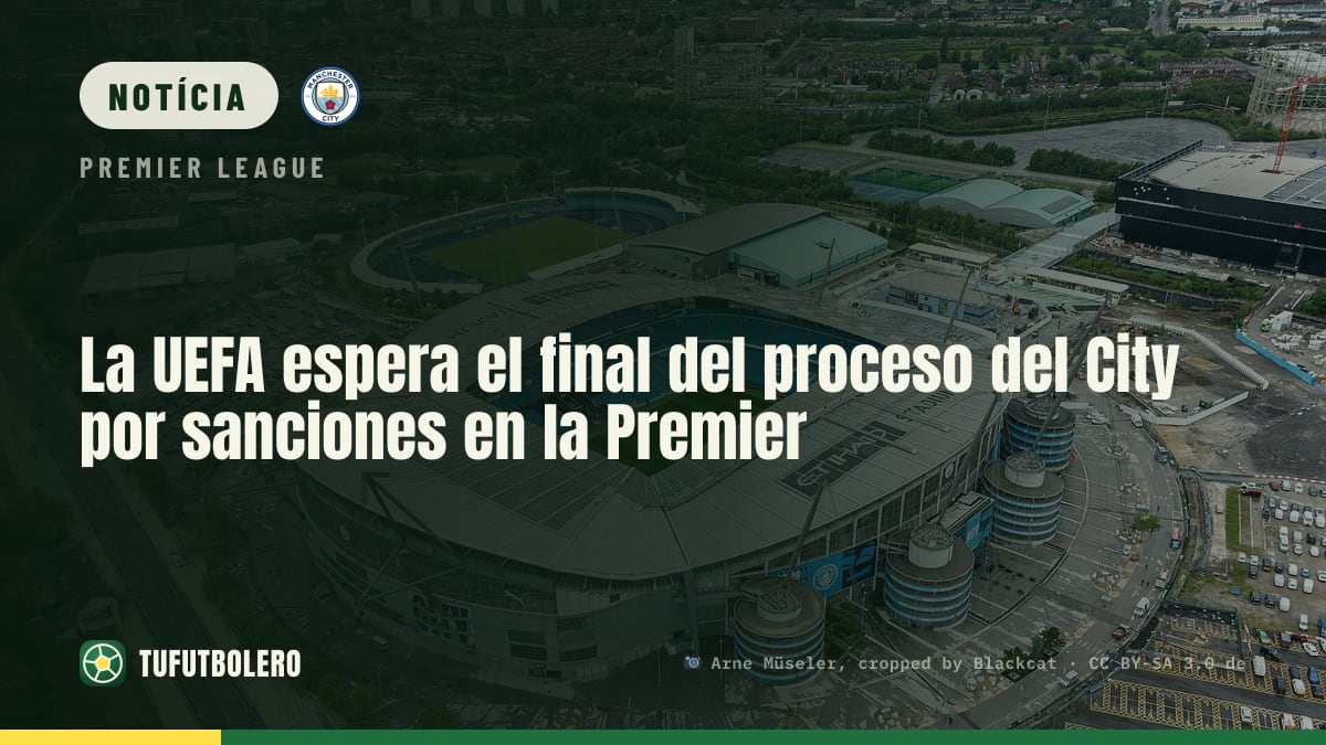 A UEFA vai esperar acabar o processo da Premier para decidir sobre o City