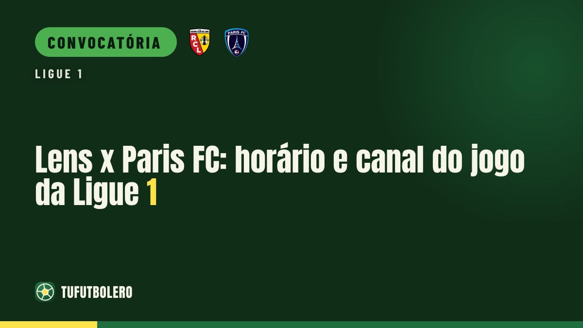 Lens x Paris FC: horário e canal do jogo da Ligue 1