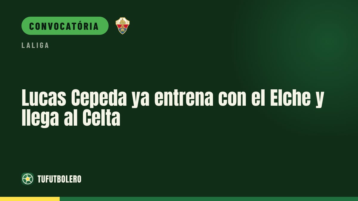 Lucas Cepeda já treina no Elche e pode jogar contra o Celta