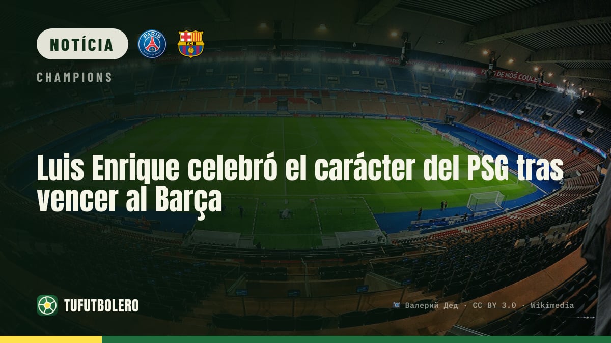 Luis Enrique elogiou a personalidade do PSG após vencer o Barça
