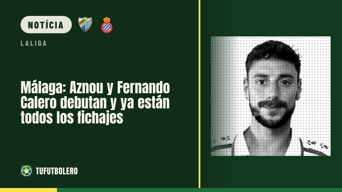 Málaga: Aznou e Fernando Calero estreiam e todos os reforços já jogaram
