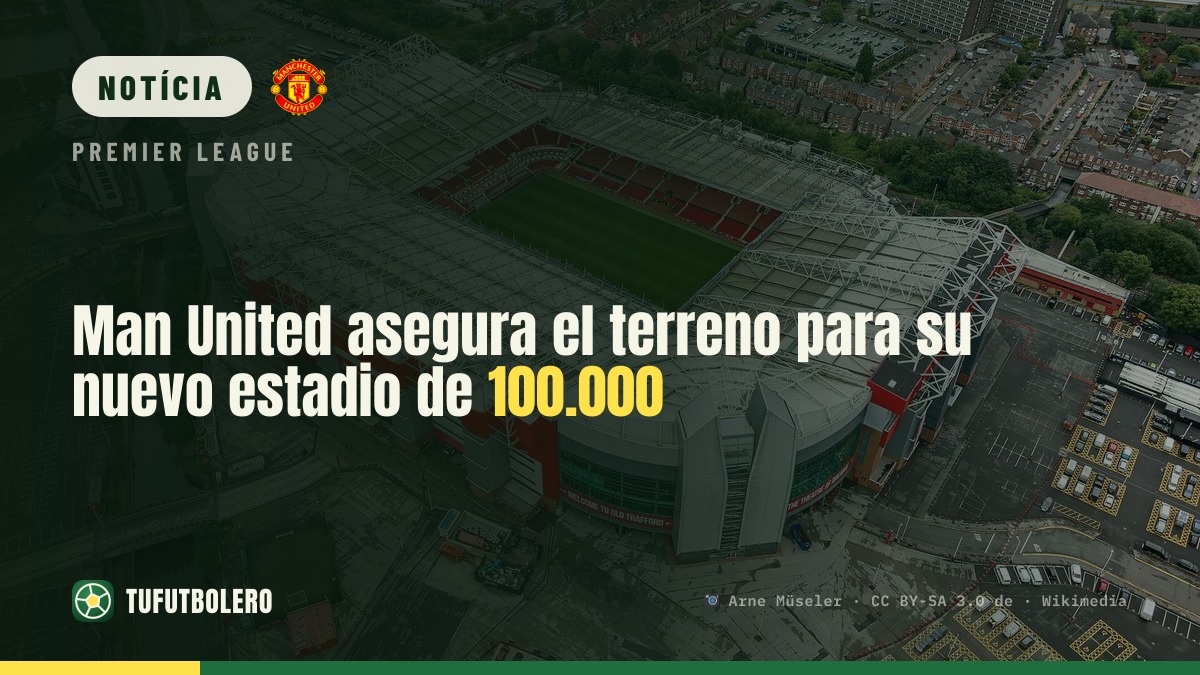 Man United garante terreno para novo estádio de 100 mil lugares