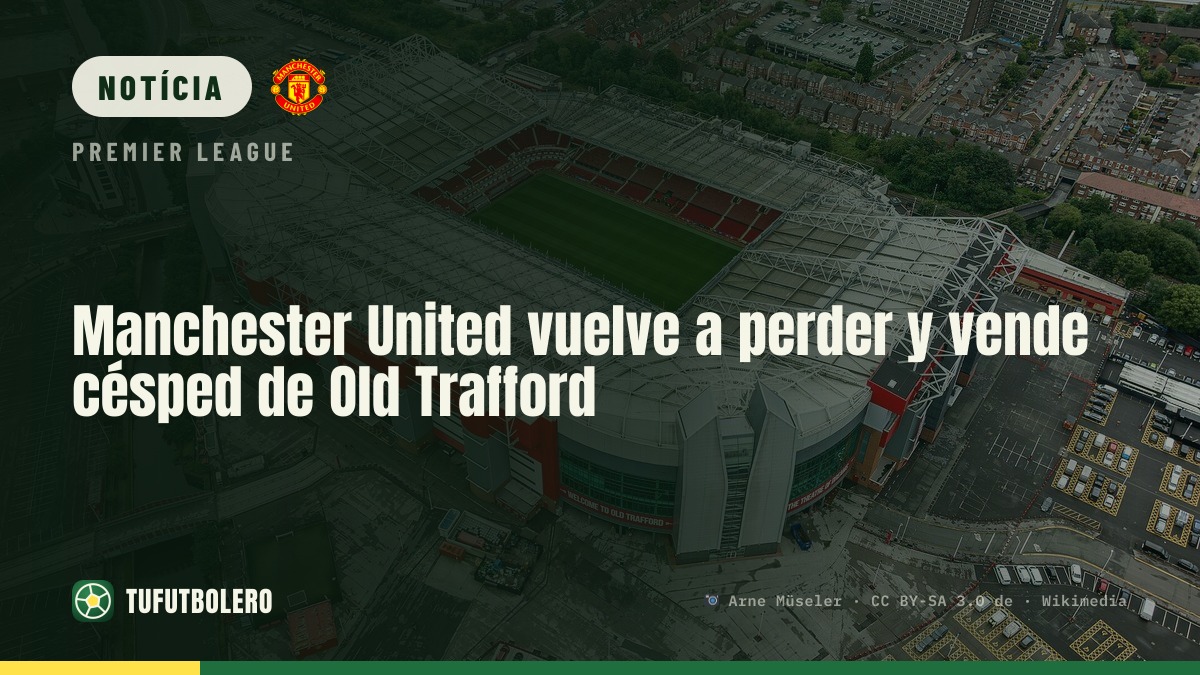 Manchester United volta a perder e vende ‘pelos’ de relva em Old Trafford