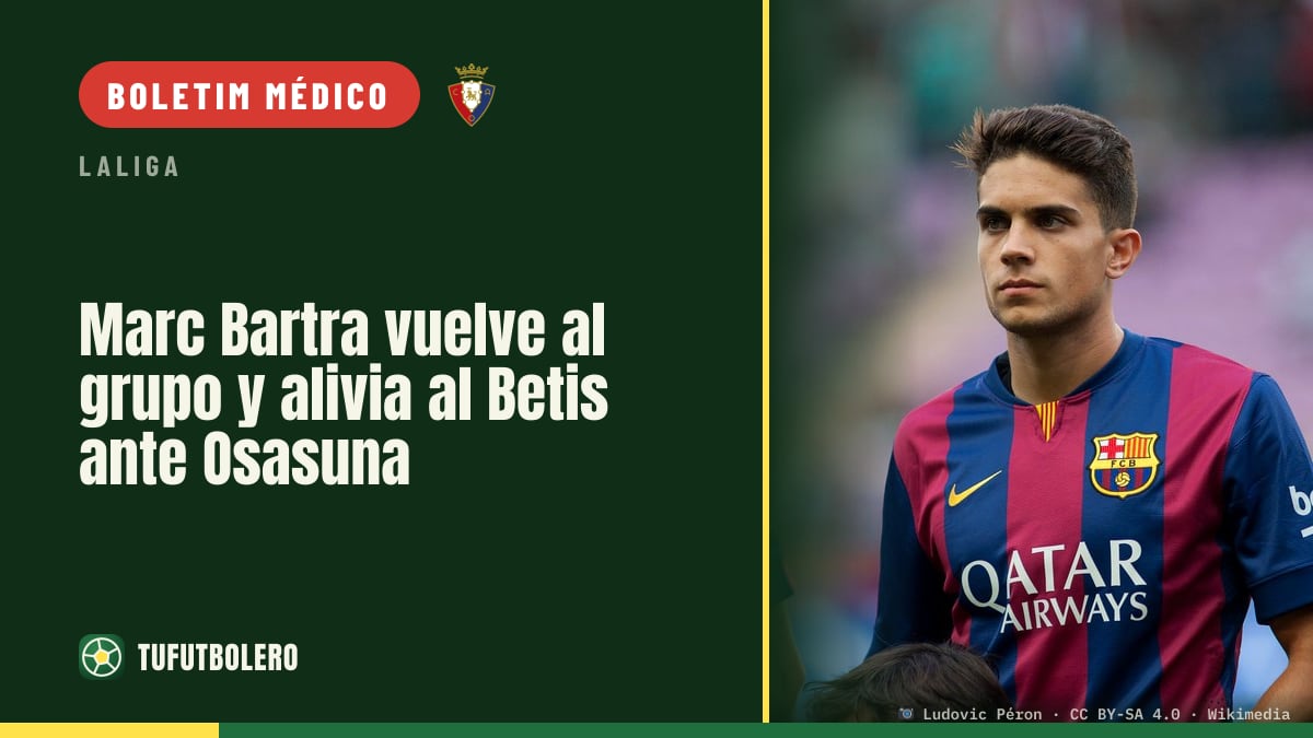 Marc Bartra treina com o grupo e dá fôlego ao Betis contra o Osasuna