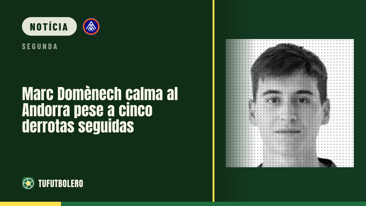 Marc Domènech mantém a calma no Andorra apesar de cinco derrotas